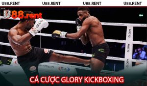 Cá Cược Glory Kickboxing